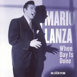When Day Is Done (Remastered - 1998) - Mario Lanza