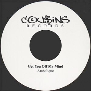 Get You Off My Mind - Single
