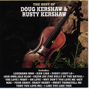 Best of Doug & Rusty Kershaw