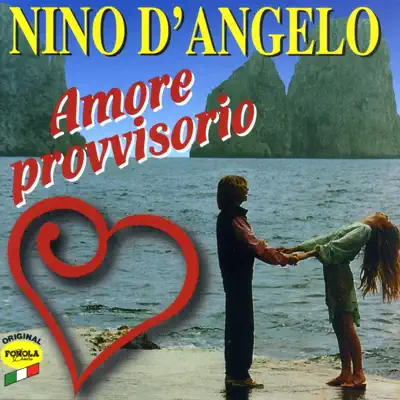 Amore provvisorio - Nino D'Angelo