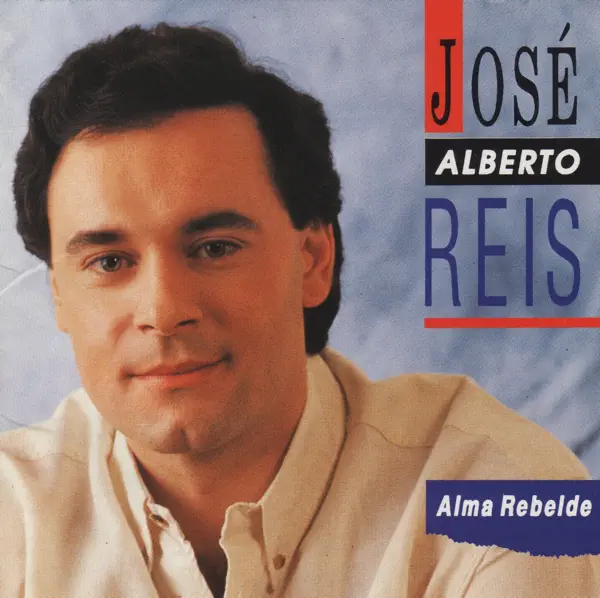Alma Rebelde — José Alberto Reis