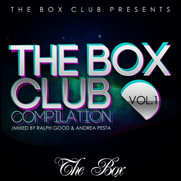 The Box Club Compilation, Vol.1 (Mixed By Andrea Pesta & Ralph Good)
