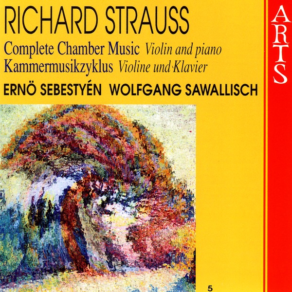 Обложка альбома «Strauss: Complete Chamber Music, Vol. 5 - Violin & Piano» — Ernö Sebestyén & Wolfgang Sawallisch
