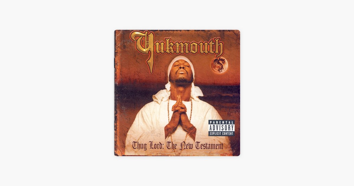 Thug Lord - The New Testament - Album by Yukmouth - Apple Music