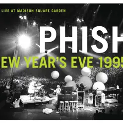 New Year's Eve 1995: Live At Madison Square Garden (With Videos) - Phish