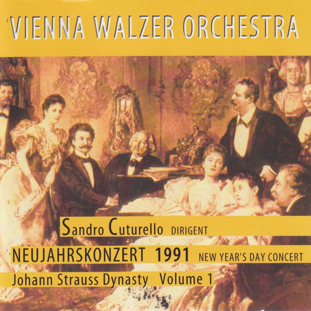 Обложка альбома «Johann Strauss Dynasty, Vol. 1: New Year's Concert 1991 (Neujahrskonzert 1991)» — Vienna Walzer Orchestra & Sandro Cuturello