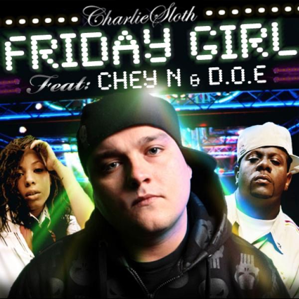 Friday Girl (feat. Chey n & D.O.E.)