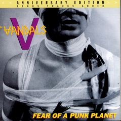 Fear of a Punk Planet: Anniversary Edition