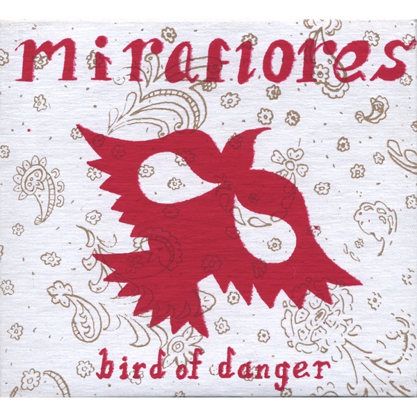Обложка альбома «Bird of Danger» — Miraflores