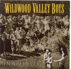Wildwood Valley Boys - I Found A Friend