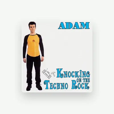 Listen to Adam, watch music videos, read bio, see tour dates & more!