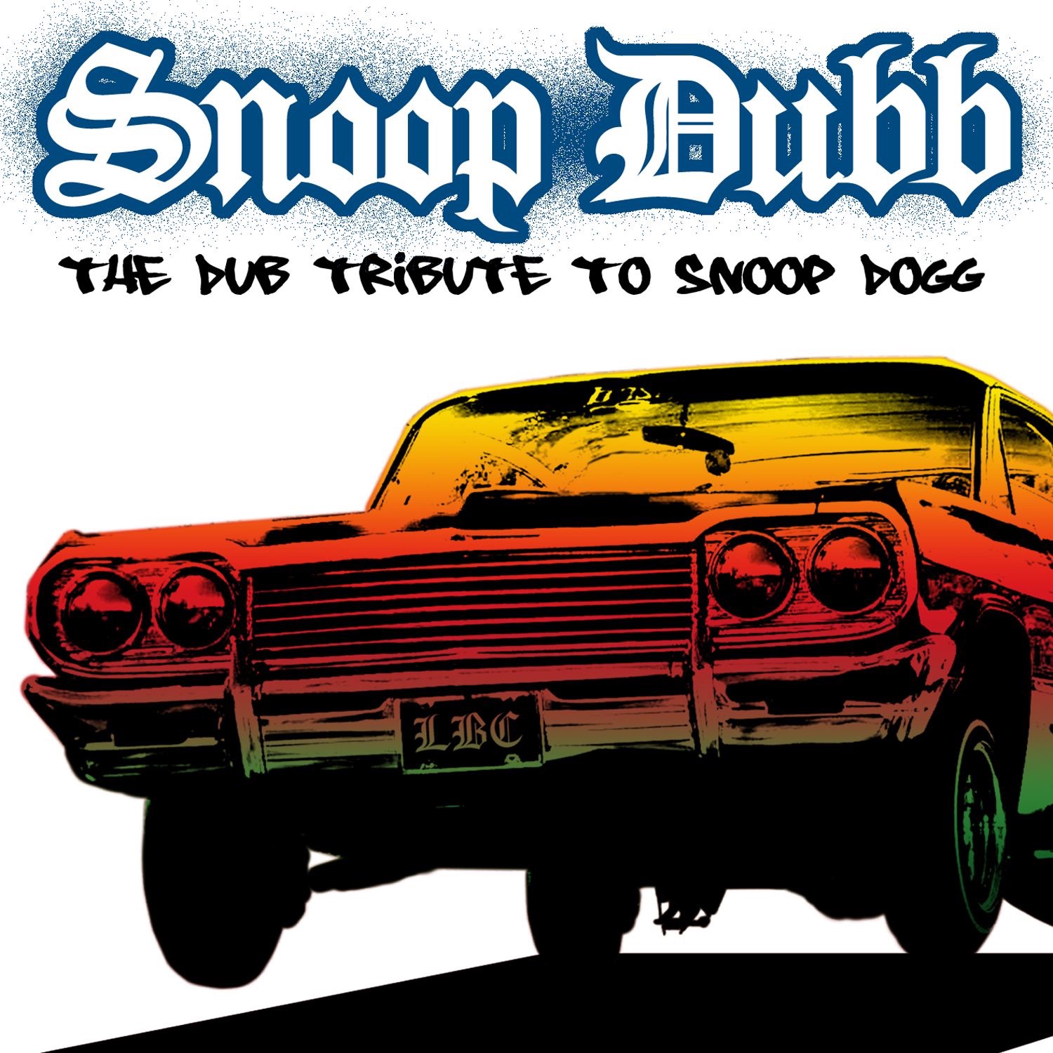 Snoop Dub: The Dub Tribute to Snoop Dogg