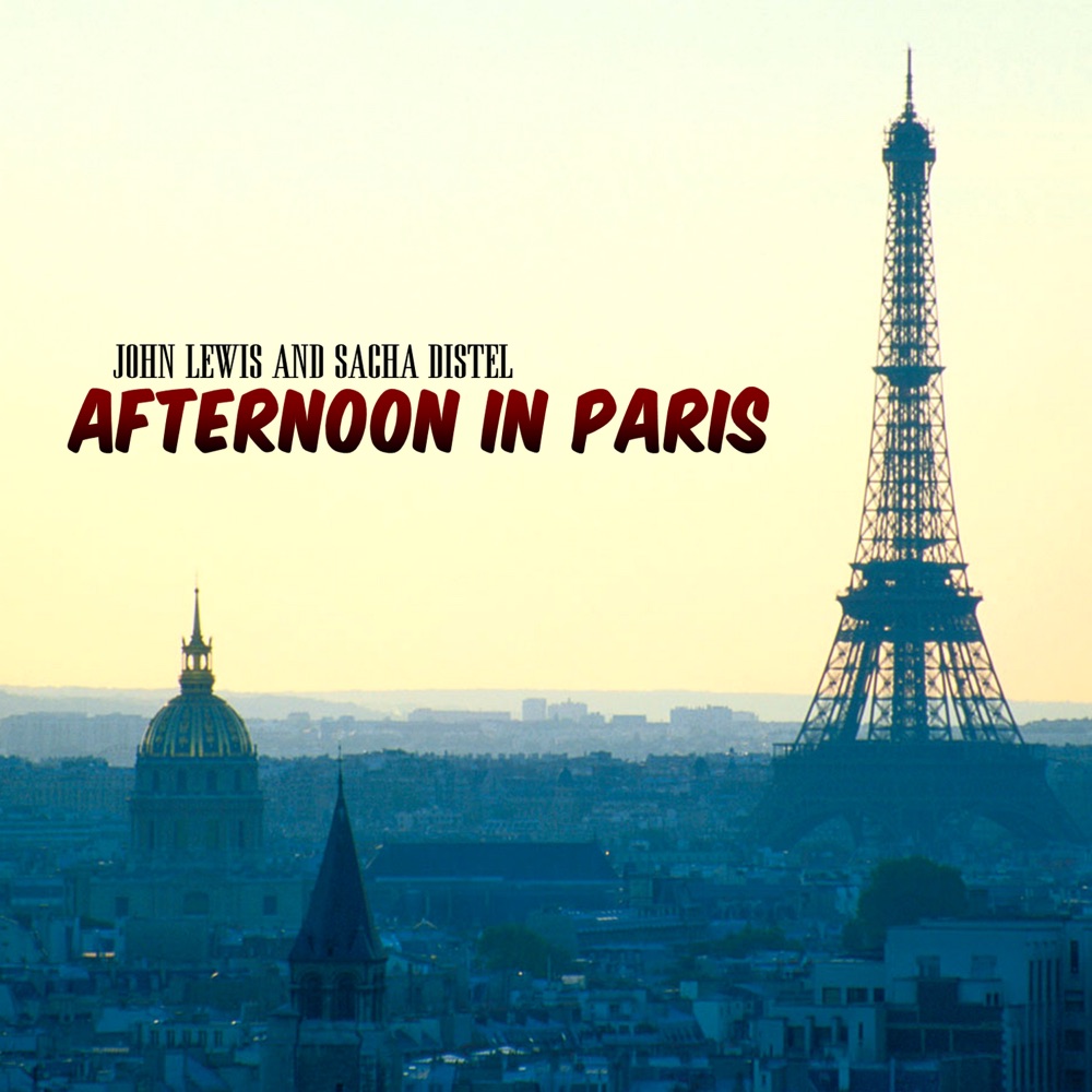 Обложка альбома «Afternoon In Paris» — John Lewis & Sacha Distel