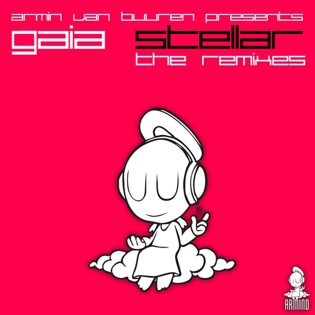Обложка альбома «Stellar (Armin Van Buuren Presents Gaia) [Remixes] - Single» — Armin van Buuren & GAIA