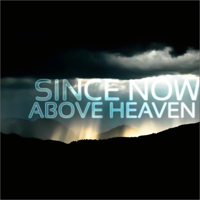 Since Now - Above Heaven - EP