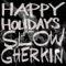 Merry Christmas (I Don't Want to Fight Tonight) - Slow Gherkin lyrics