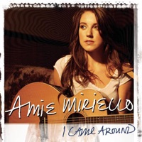 I Came Around - Single - Amie Miriello