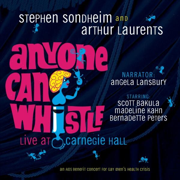 Обложка альбома «Anyone Can Whistle (Carnegie Hall Concert Cast Recording - 1995)» — Stephen Sondheim