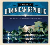 A Night In Dominican Republic