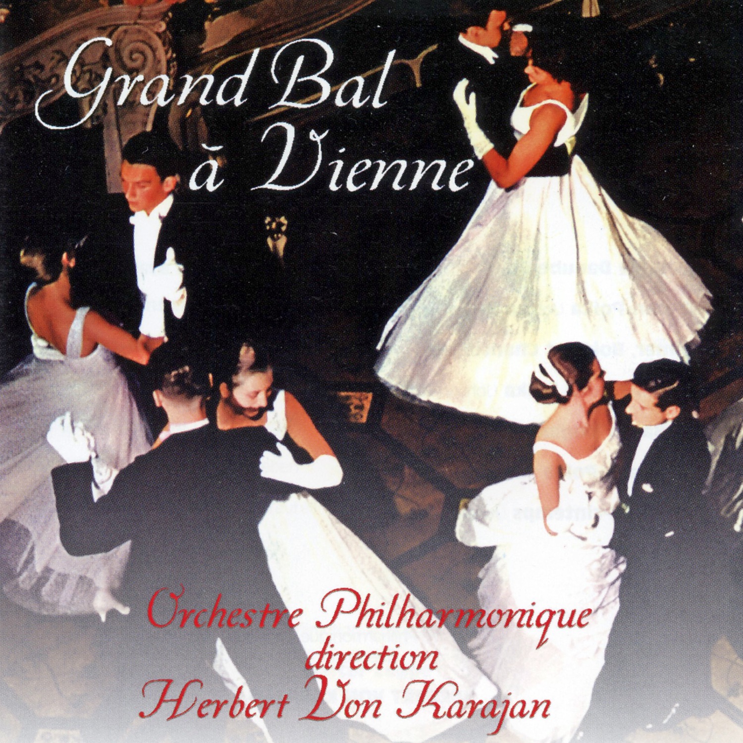 Grand Bal A Vienne Dirigé par Herbert Von Karajan