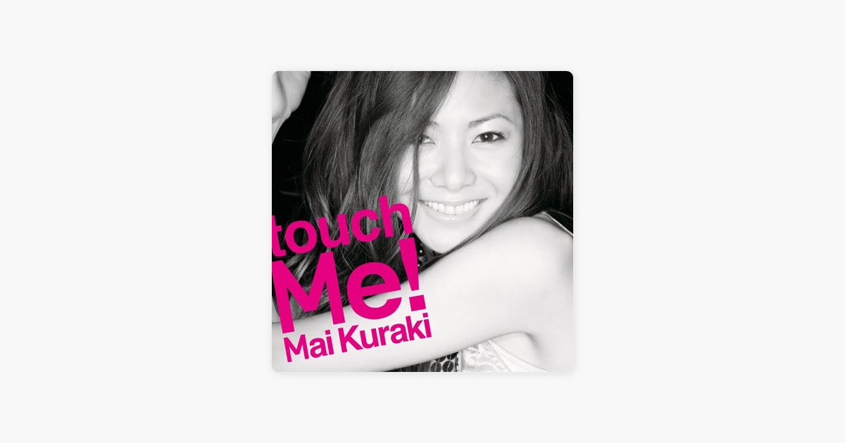 touch Me! - 倉木麻衣のアルバム - Apple Music