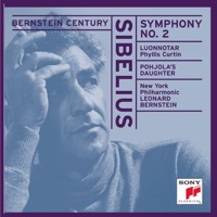 Sibelius: Symphony No. 2 in D Major, Op. 43 - Luonnotar, Op. 70 - Pohjola's Daughter, Op. 49 - Leonard Bernstein, New York Philharmonic & Phyllis Curtin