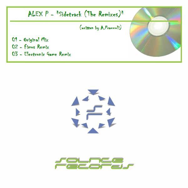 Alex P - Sidetrack (The remixes) - EP
