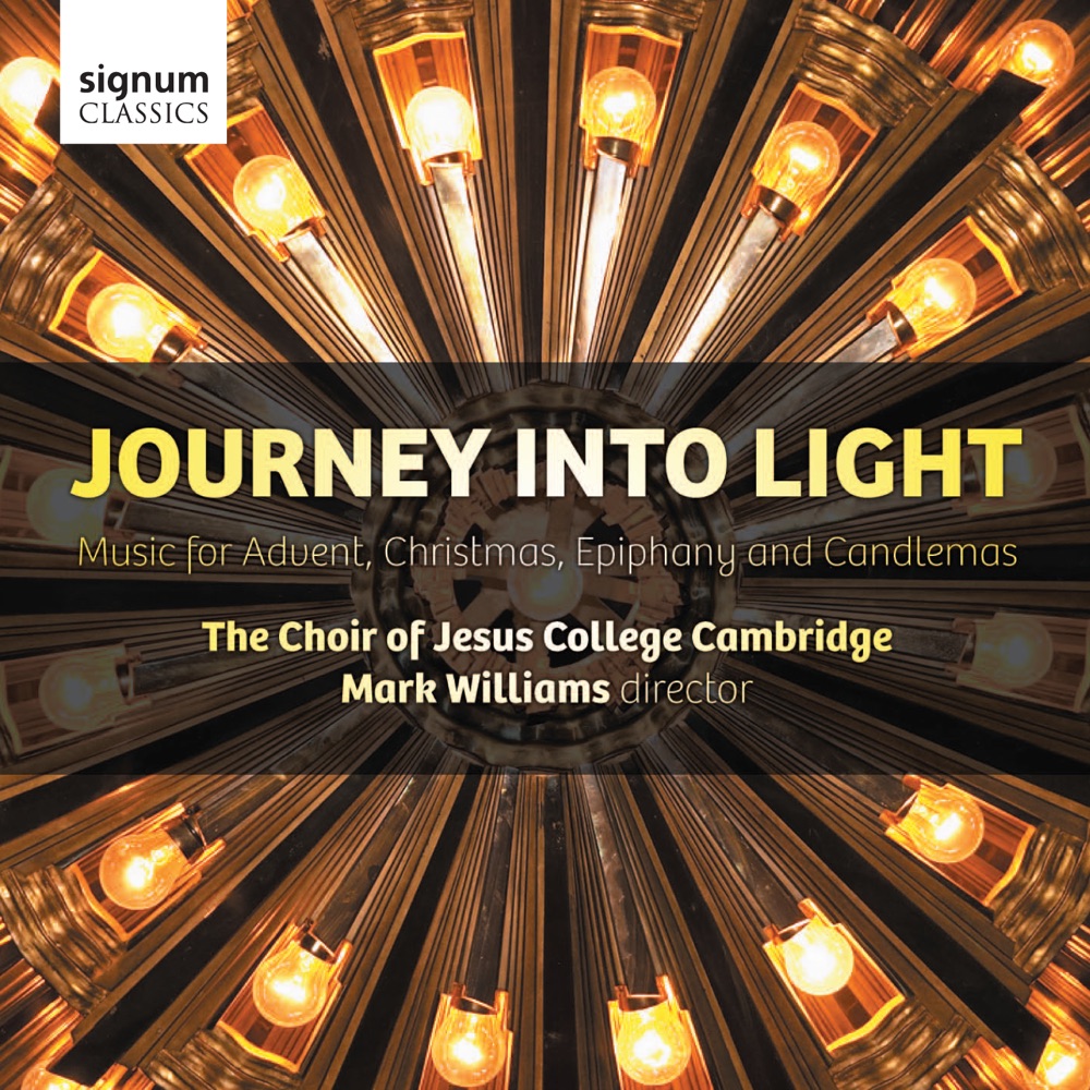 Обложка альбома «Journey Into Light: Music for Advent, Christmas, Epiphany and Candlemas» — The Choir of Jesus College Cambridge & Mark Williams