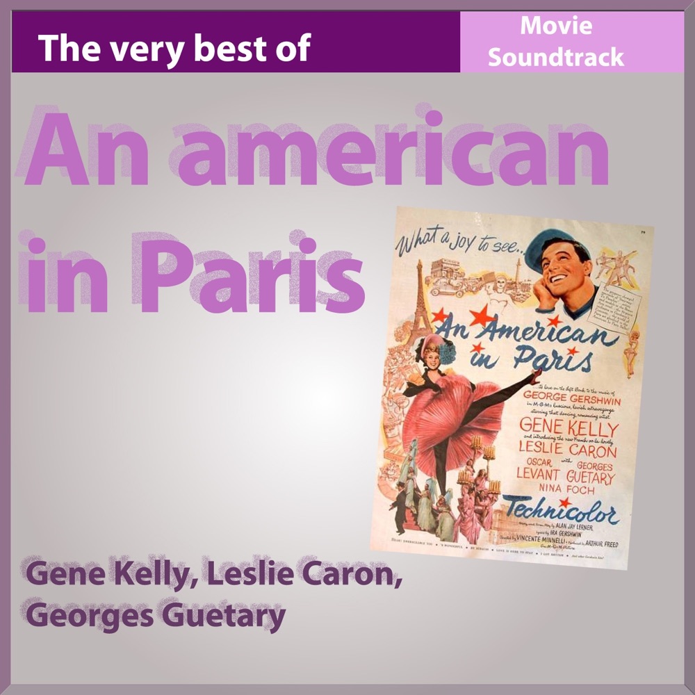 Обложка альбома «An American in Paris (Movie Soundtrack)» — Gene Kelly & Leslie Caron