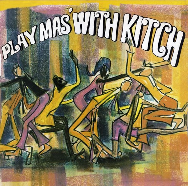 Play Mas' With Kitch