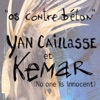 Yan Caillasse & Kemar (No one is Innocent)