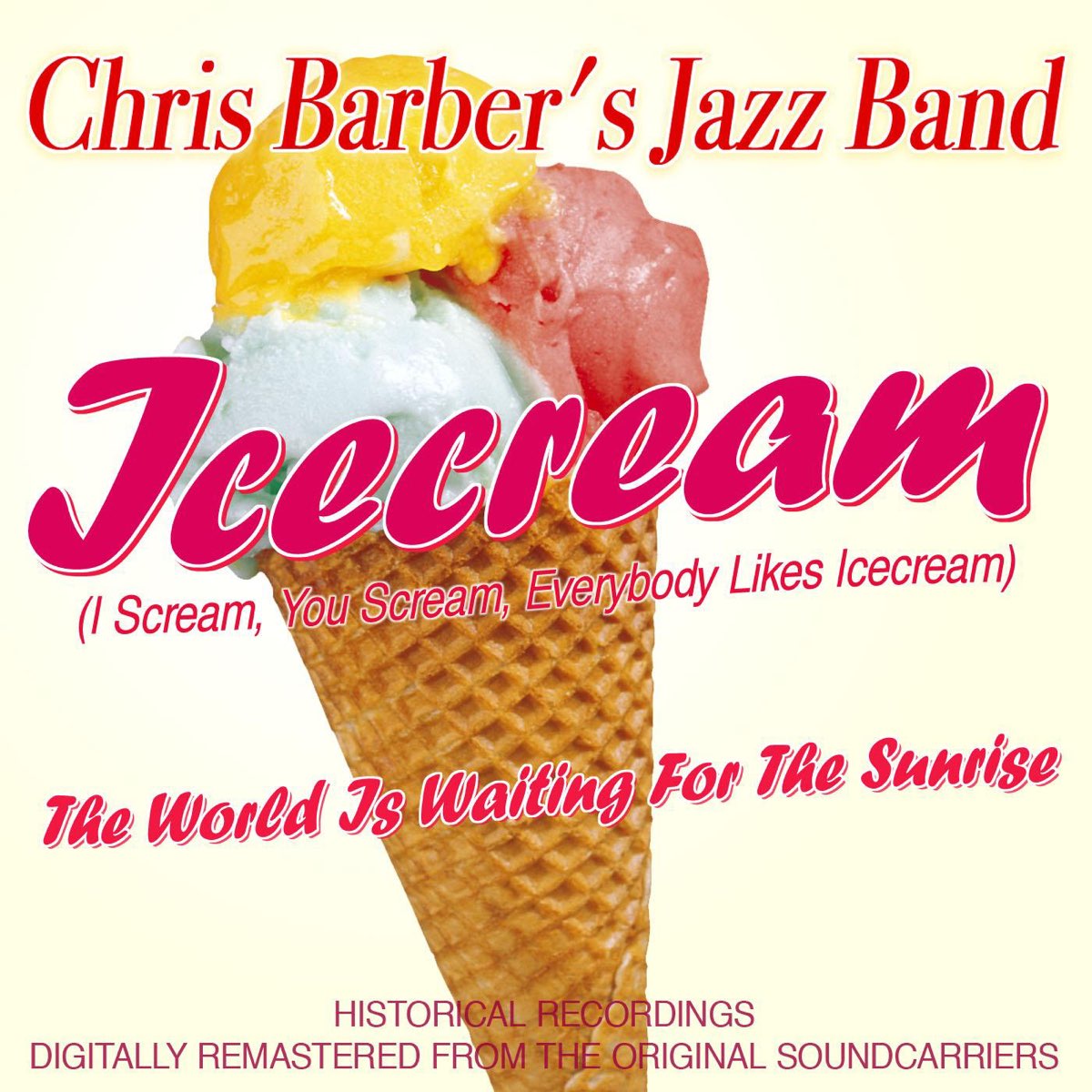 ‎Icecream (I Scream, You Scream, Everybody Likes Icecream) Single