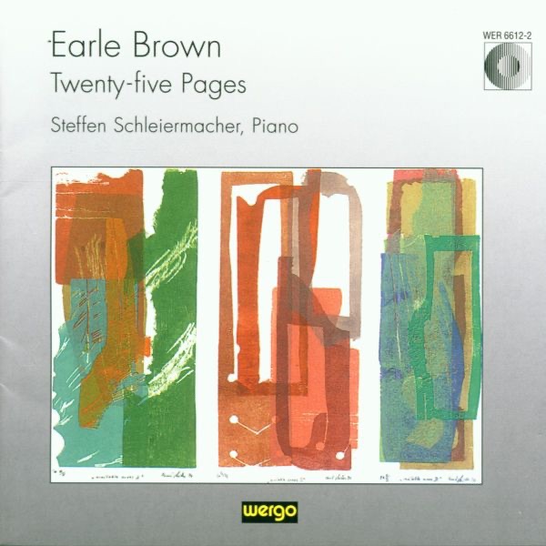 Earle Brown: Twenty-Five Pages