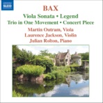 Bax: Viola Sonata, Concert Piece, Legend, Trio in 1 Movement