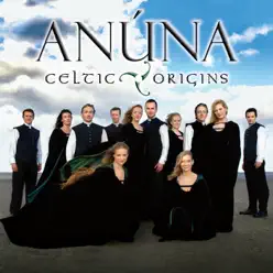Celtic Origins - Anúna