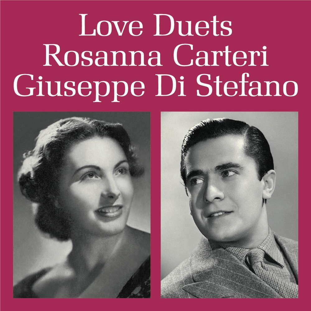 Обложка альбома «Love Duets» — Rosanna Carteri & Giuseppe di Stefano