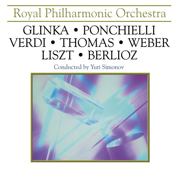 Glinka - Ponchielli - Verdi - Thomas - Weber - Liszt - Berlioz