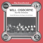 The Uncollected: Will Osborne and His Orchestra