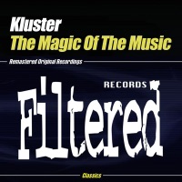 The Magic of the Music - EP - Kluster