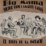 Hot Blues - Big Mama, Victor Uris & Amadeu Casas