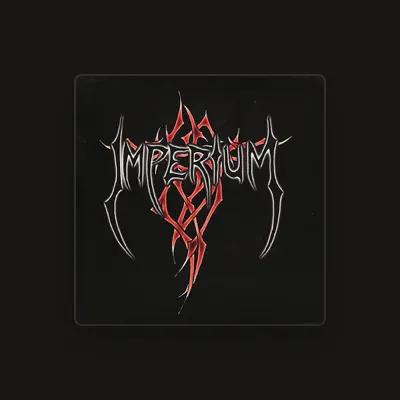 Listen to Imperium, watch music videos, read bio, see tour dates & more!