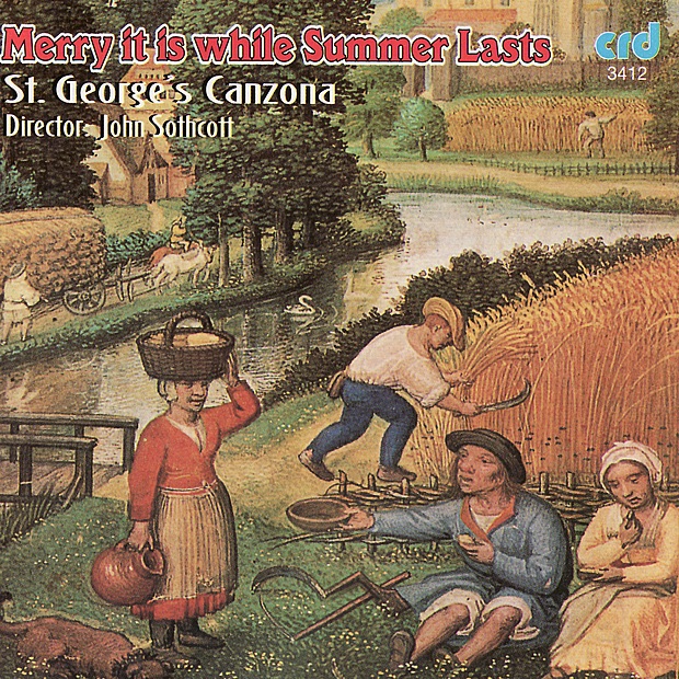 Обложка альбома «Merry It Is While Summer Lasts» — John Sothcott & St. George's Canzona