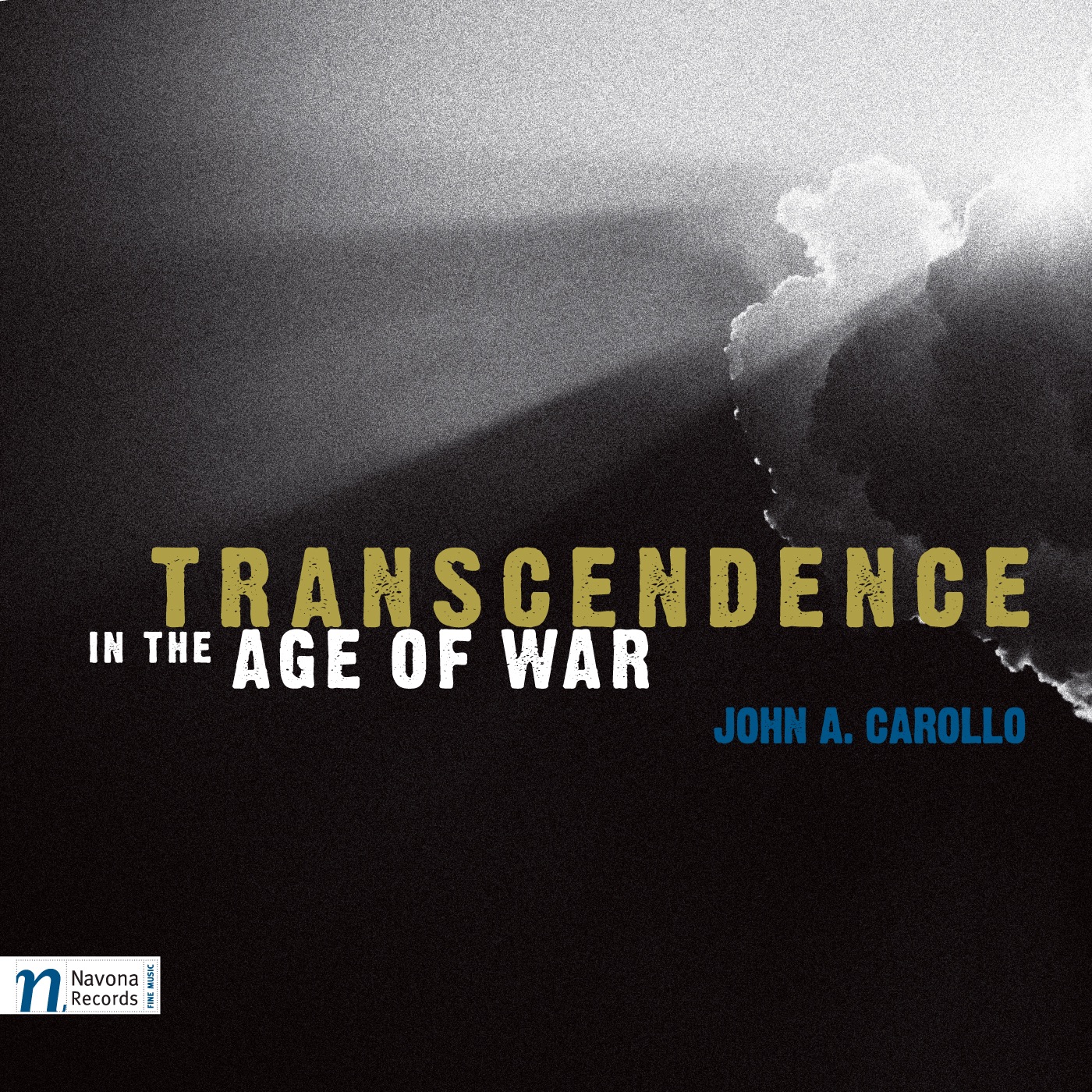 Transcendence In the Age of War by John A. Carollo, Moravian Philharmonic Orchestra, Vit Micka, Christian Saggese, Vit Muzik, Antonin Hradil, Pavel Hana, Vaclav Kunt, Vít Petrášek & Eva Silarova album cover