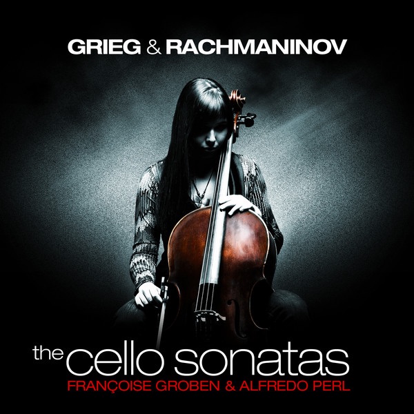 Обложка альбома «Grieg & Rachmaninov: The Cello Sonatas» — Françoise Groben & Alfredo Perl