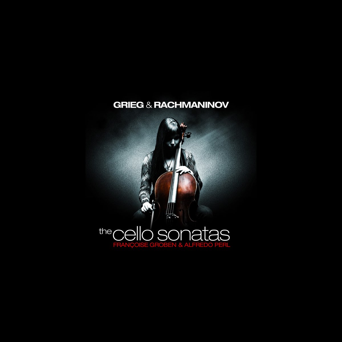 ‎Grieg & Rachmaninov: The Cello Sonatas - Album by Françoise Groben ...