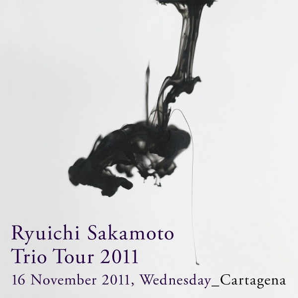 Ryuichi Sakamoto: Trio Tour 2011 - 16 November 2011, Wednesday - Cartagena