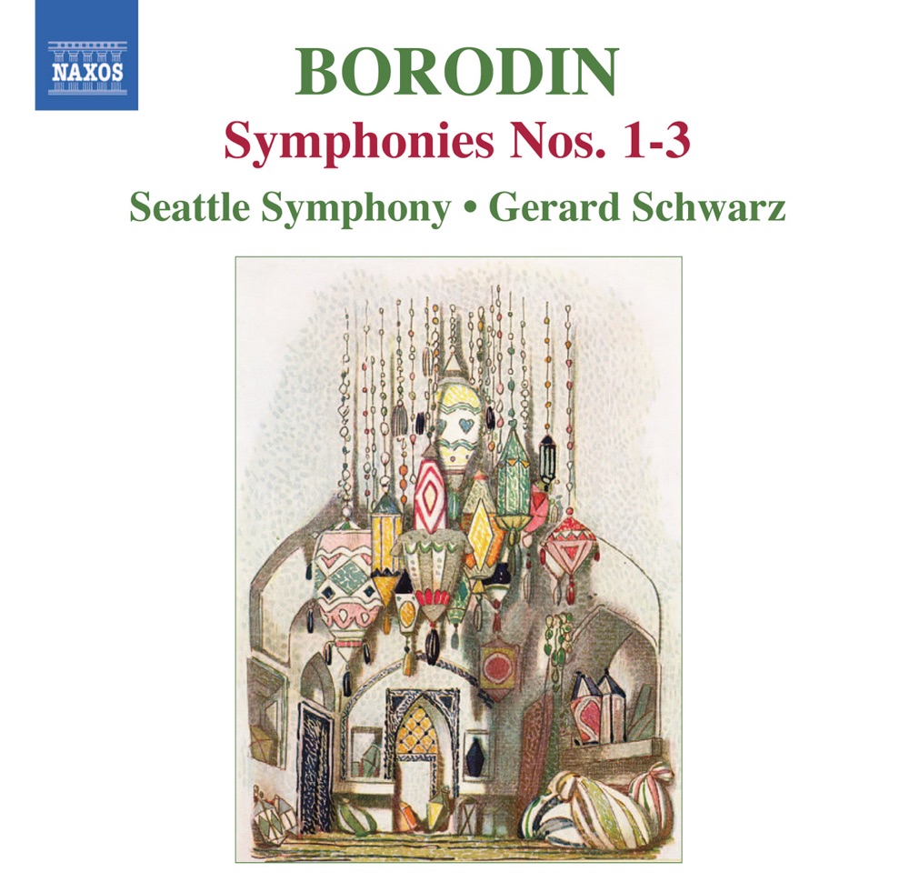 Обложка альбома «Borodin: Symphonies Nos. 1-3» — Gerard Schwarz & Seattle Symphony