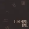 Long Gone Lonesome Boys - I'm Sober (and My Woman's True to Me)