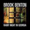 Rainy Night In Georgia - Brook Benton