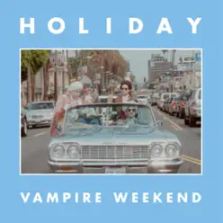 Holiday - Single - Vampire Weekend